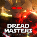 •〔Dread Masters〕•