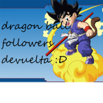 $Dragon Ball Followers$ ultra devuelta