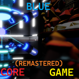 Blue Core Game Remastered(Small Update)