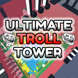 Ultimate Troll Tower