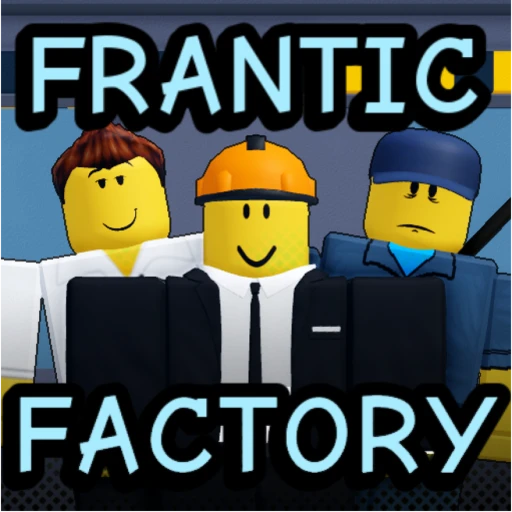Frantic Factory [FIXED]