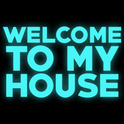 Welcome To my House or My first Creation