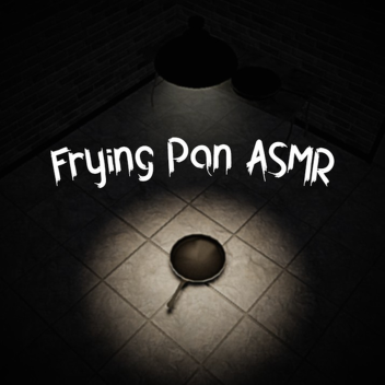Frying Pan ASMR