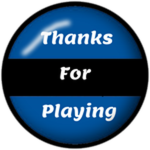 Thanks for Playing!!