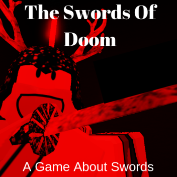 The Swords Of Doom (Soon...)