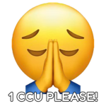 1 CCU PLEASE!