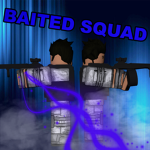 Baited Squad