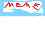 Memes and trolls all day long