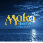 Mako: Island Of Secrets!