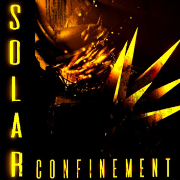 SOLAR CONFINEMENT V0.1