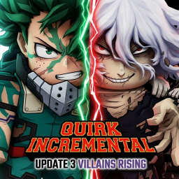 [UPD3.6] Quirk Incremental [BUGS FIXED!] icon