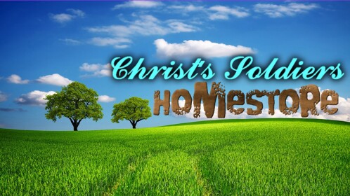 Christ's Soldiers HomeStore (Coming Soon)