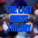 The Last Guest Trilogy