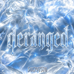 derangеd