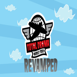 Total Drama World Tour [REVAMPED]