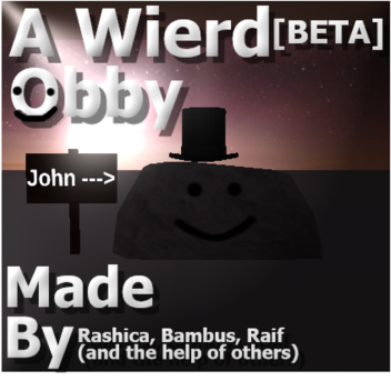 A Wierd Obby [BETA!!!] (Official Release)