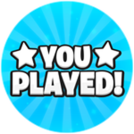 You Played!