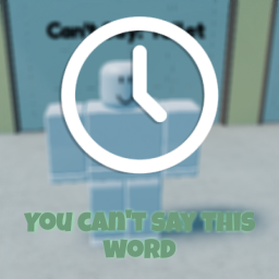 You can't say this word [MORE WORDS]