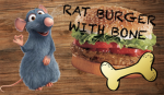 THE RAT BURGER WITH BONE GROUP!
