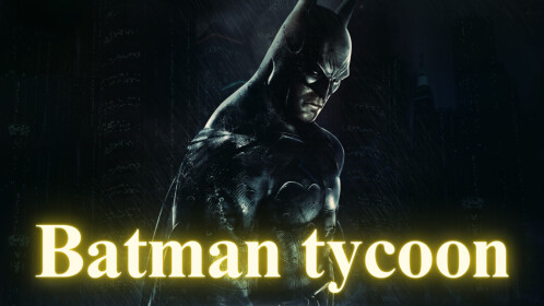 Batman Tycoon