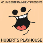 Hubert's Playhouse