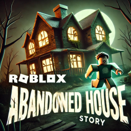 Abandoned House (Story)