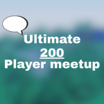 Ultimate 200 Player Meetup