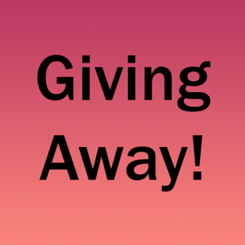 Giving Away!