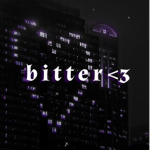b i t t e r <3