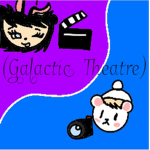 (Galactic Theatre)