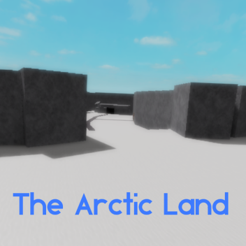 The Arctic Land (W.I.P) 