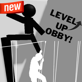 Level Up Obby! [ NEW! ]