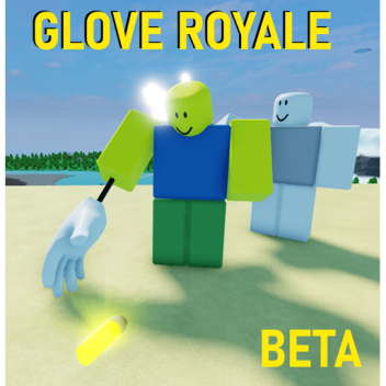 Glove Royale [BETA]