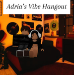 Adria’s Vibe Hangout