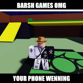 BARSH GAMES (ADMIN UPD)