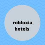 Robloxia hotel’s