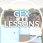 GFX Lessons | The Hub