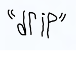 "dripp"