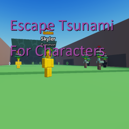 Escape Tsunami For Characters