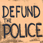 Defund The Police!