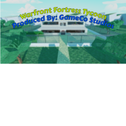Warfront Fortress Tycoon