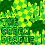 The Green Plague