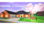Home Tycoon Official Group!