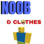 Noob & Clothes