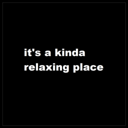 a relaxing place!