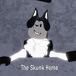 (Its back!) The Skunk Home