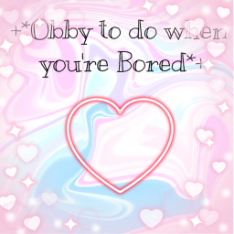 +*Obby for when you're Bored*+