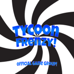 Tycoon Frenzy Official Group!