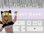 Stardust Cafe! <3