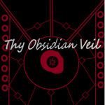 Thy Obsidian Veil